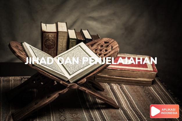 Baca Hadis Bukhari kitab Jihad dan Penjelajahan lengkap dengan bacaan arab, latin, Audio & terjemah Indonesia